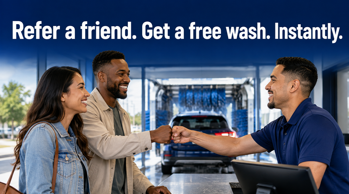 “Refer a friend. Get a free wash. Instantly.” “Refer a friend. Get a free wash. Instantly.”