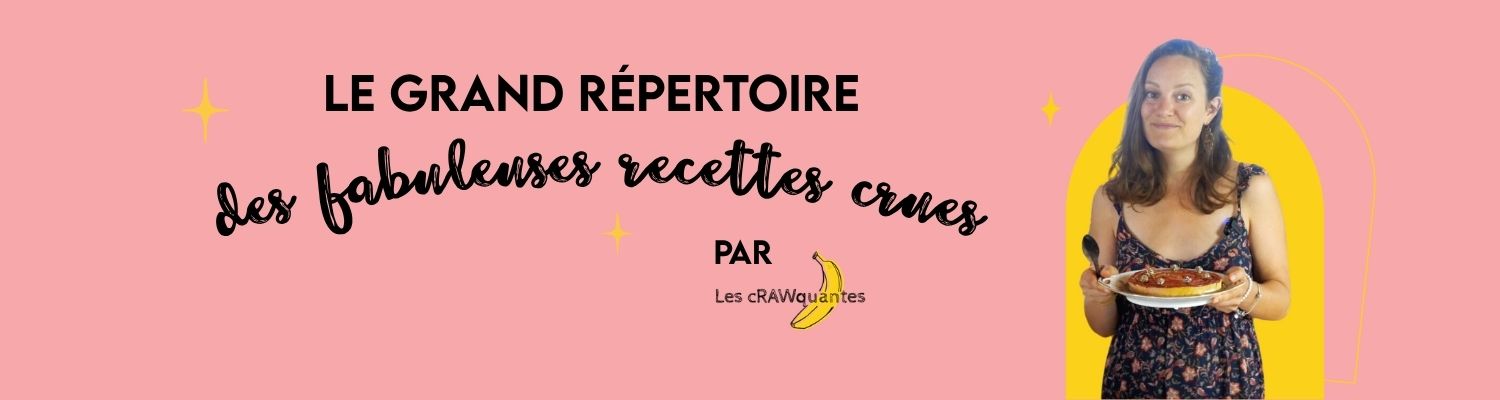 Le grand répertoire des fabuleuses recettes crues par Les cRAWquantes