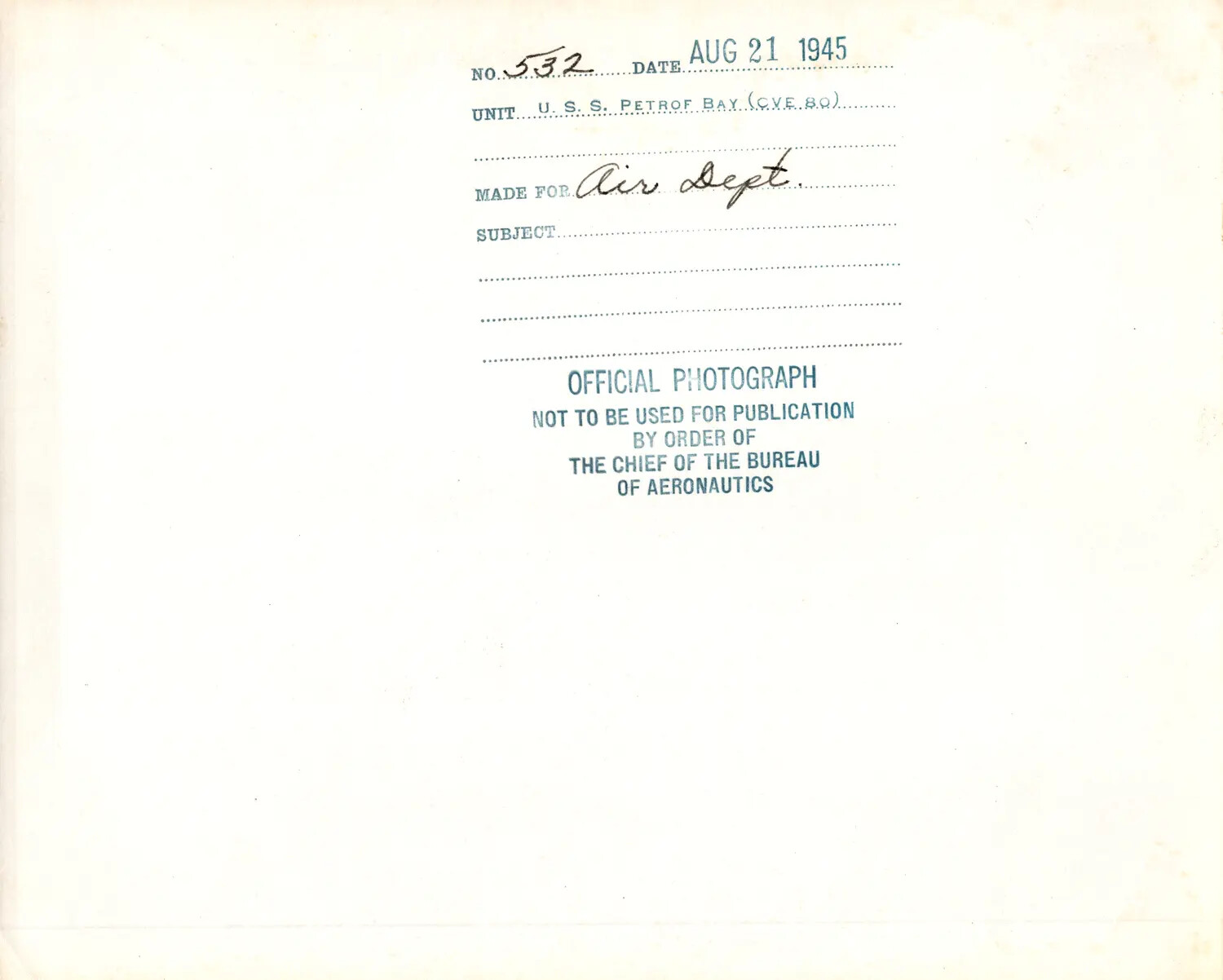 Verso Caption Card, Official U.S. Navy Photograph No. 532 -- USS Petrof Bay (CVE-80), August 21, 1945