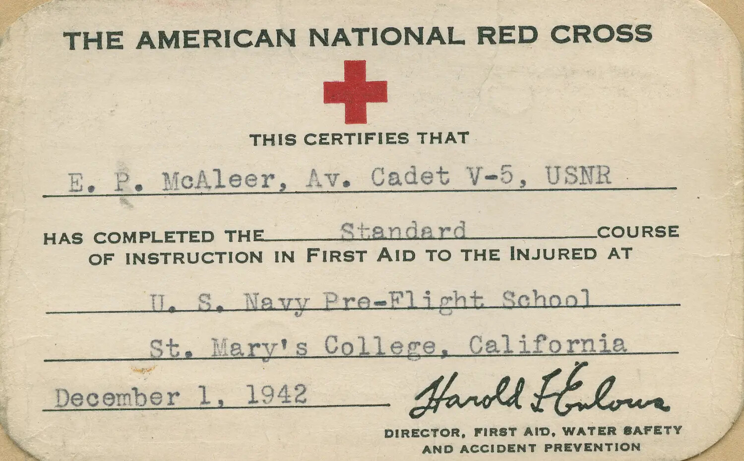 American National Red Cross First Aid Certification Card Issued to Aviation Cadet E. P. McAleer, USNR, U.S. Navy Pre-Flight School, St. Mary's College, California, December 1, 1942