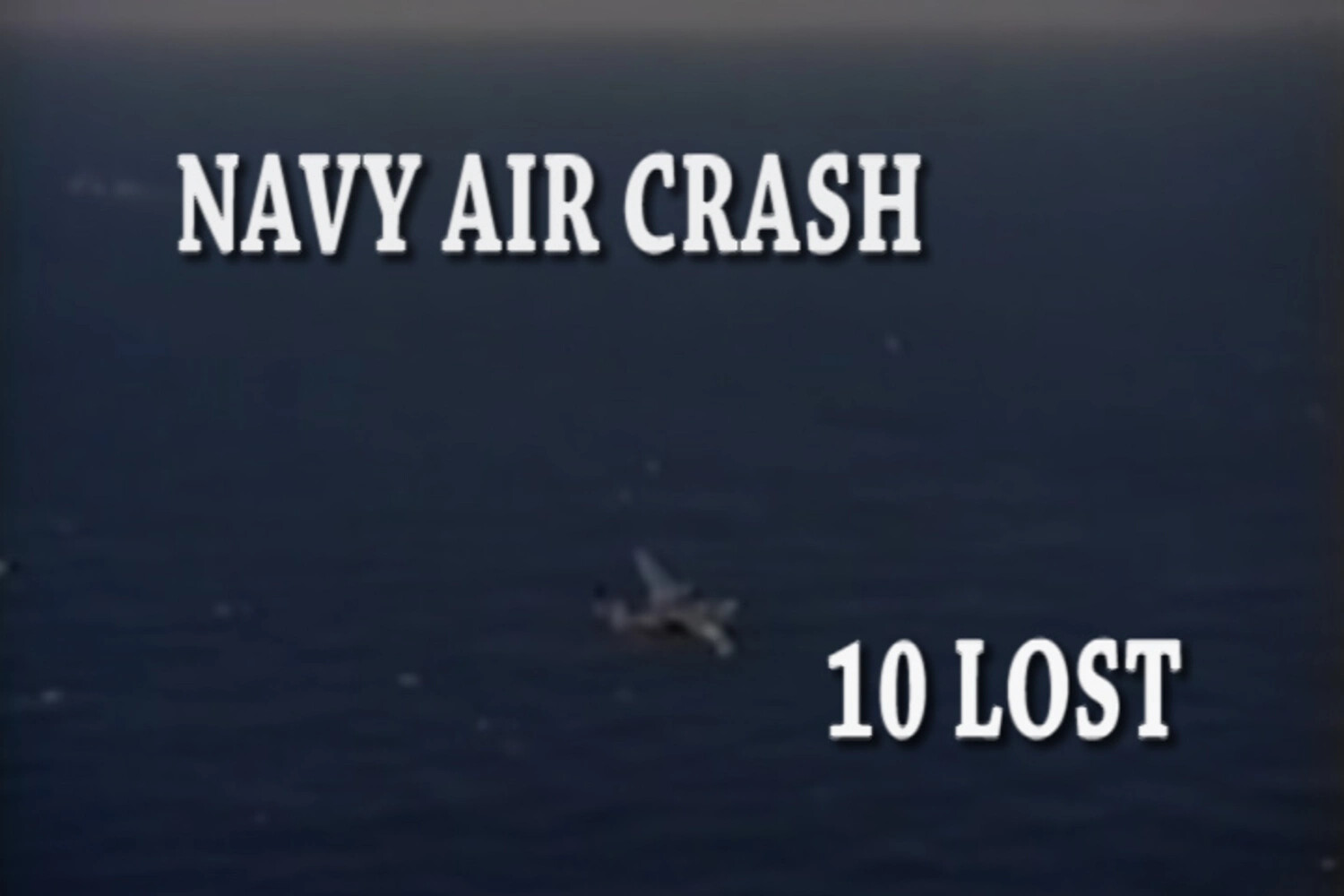 Title Card: 'Navy Air Crash - 10 Lost' Documentary Segment