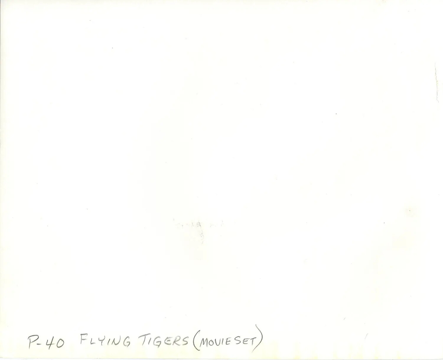 Verso (Reverse Side) of 8x10 Photograph - Handwritten Caption "P-40 Flying Tigers (Movie Set)"