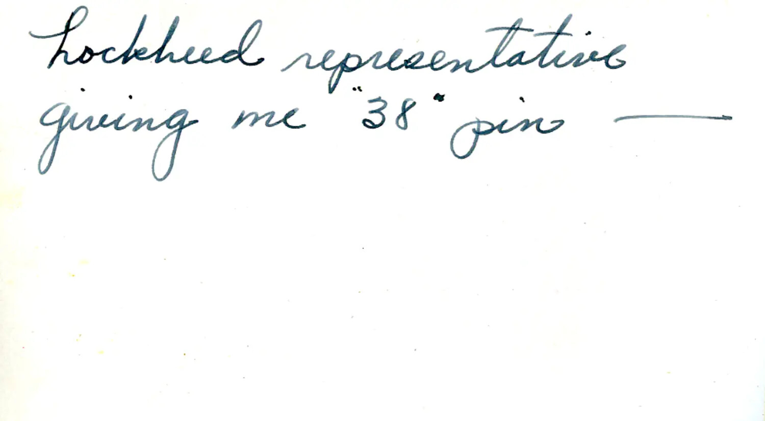 Handwritten Caption Page: 'Lockheed Representative Giving Me "38" Pin,' China Burma Theater Archive