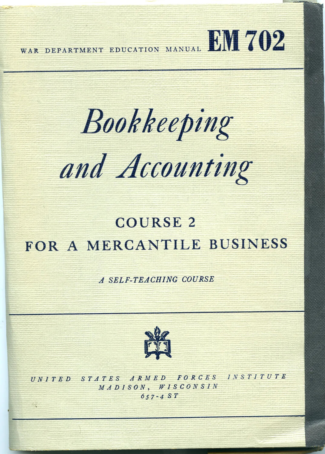 USAFI War Department Education Manual EM 702: Bookkeeping and Accounting, Course 2