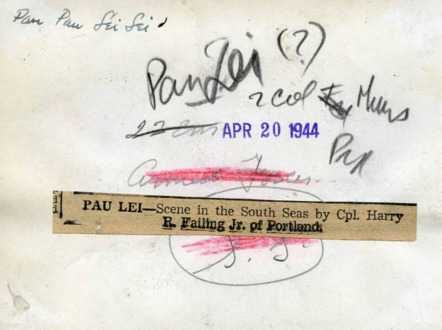 Verso of Photograph with Newspaper Caption Clipping: 'Pau Lei' by Cpl. Harry R. Failing Jr., April 1944