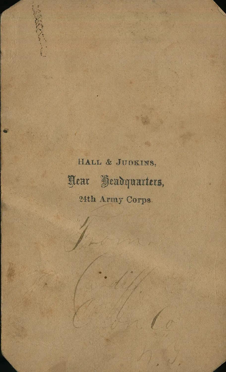 Reverse of Carte de Visite with 'Hall & Judkins, Near Headquarters, 24th Army Corps' Imprint, Inscribed 'From Cardiff, Onondaga Co., N.Y.'