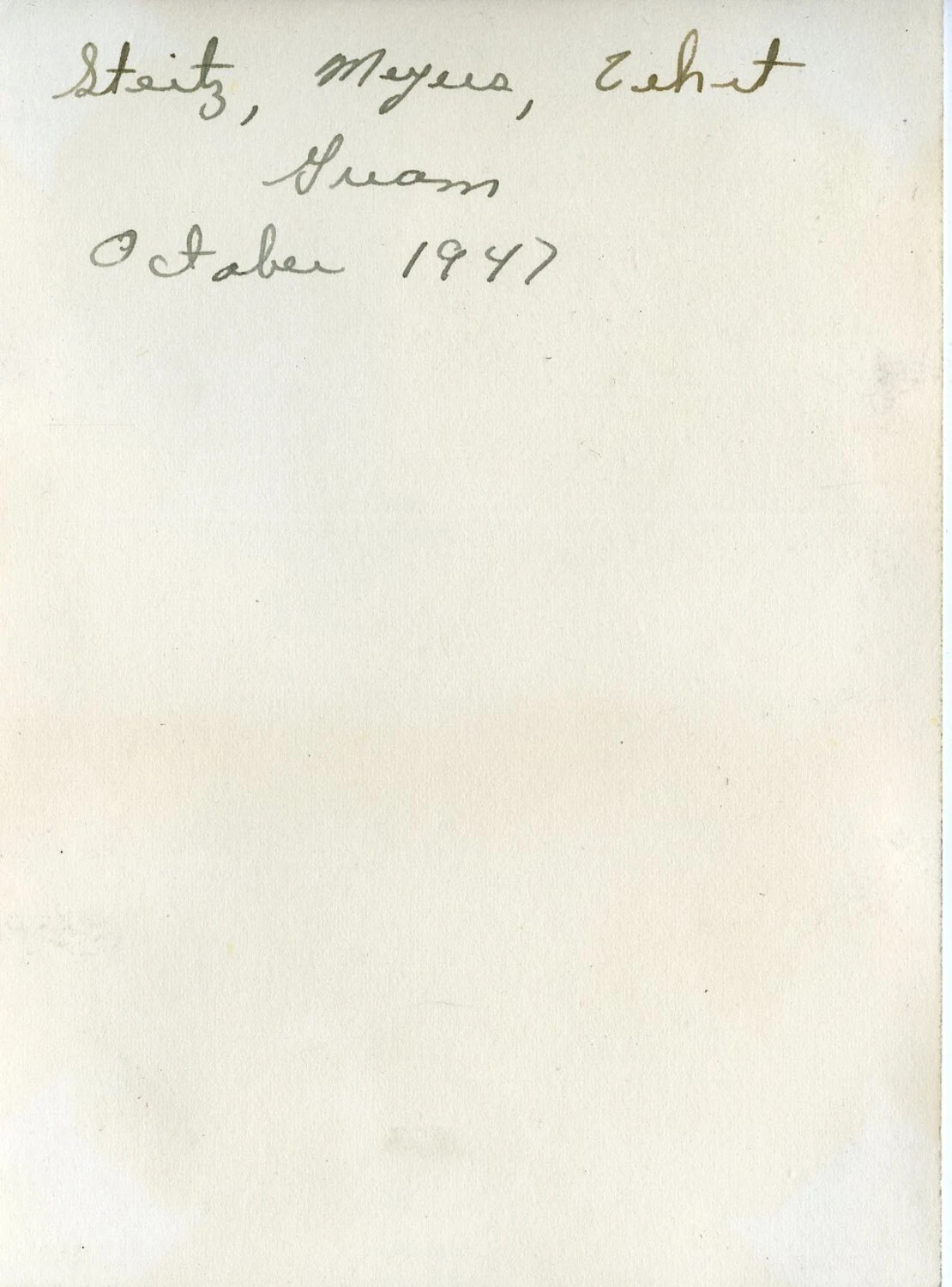 Handwritten Caption Card: "Steitz, Meyers, Zehnt — Guam, October 1947"