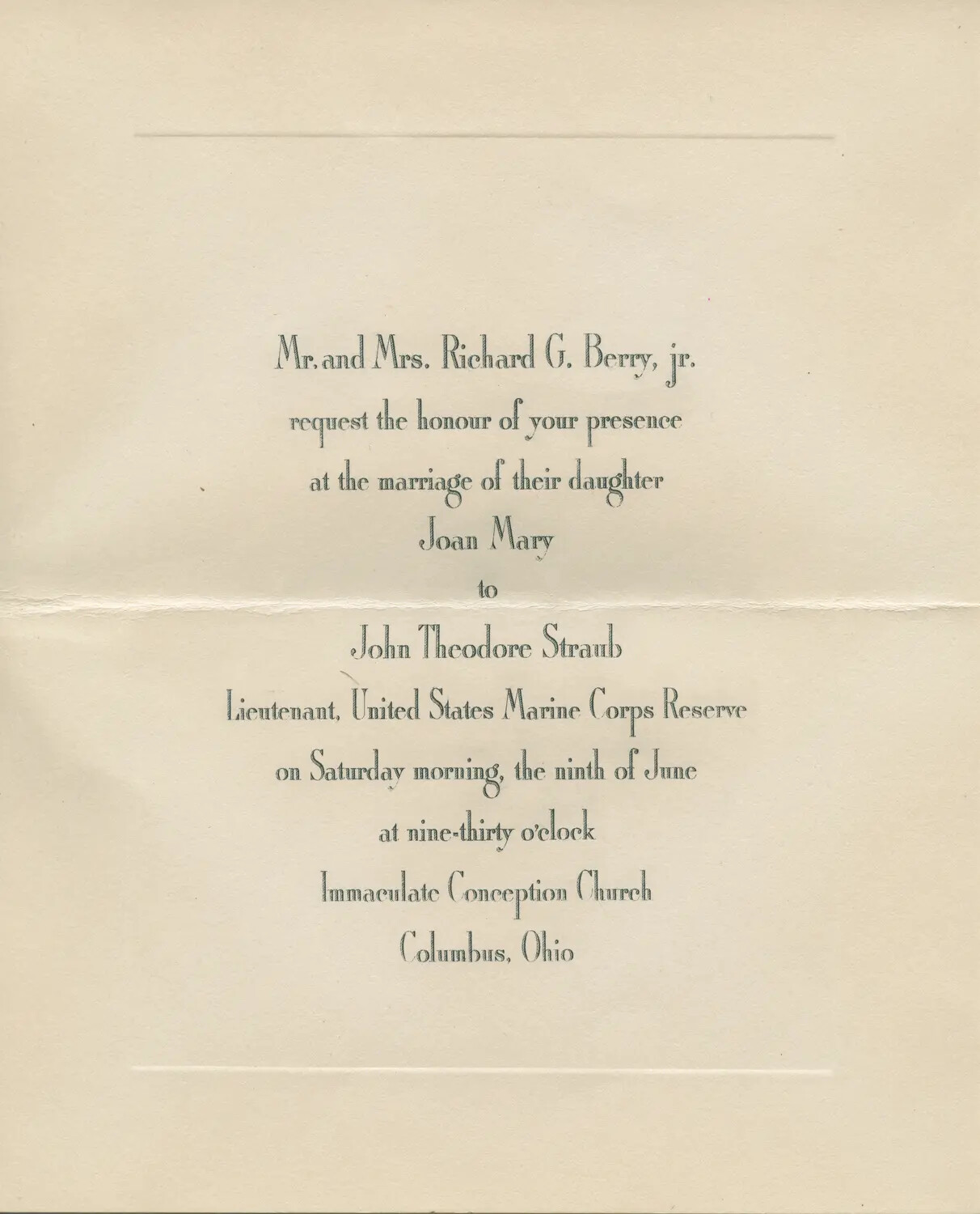 Wedding Invitation: Joan Mary Berry to Lt. John Theodore Straub, USMCR, Immaculate Conception Church, Columbus, Ohio