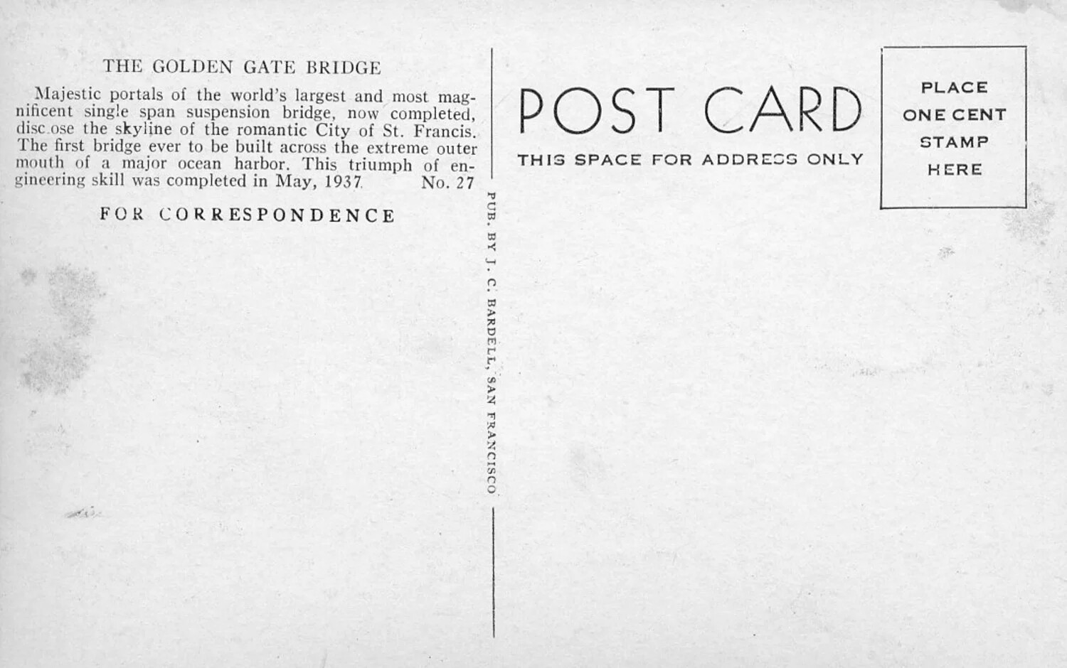 Reverse of Real Photo Postcard: "The Golden Gate Bridge," Published by J. C. Bardell, San Francisco