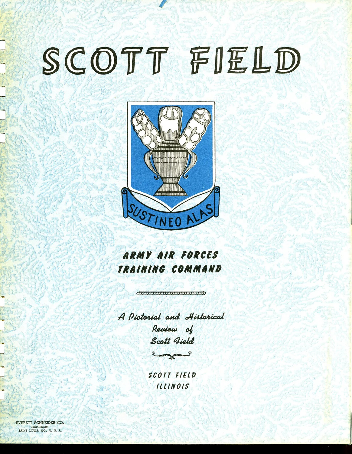 Title Page: 'Scott Field, A Pictorial and Historical Review,' Army Air Forces Training Command
