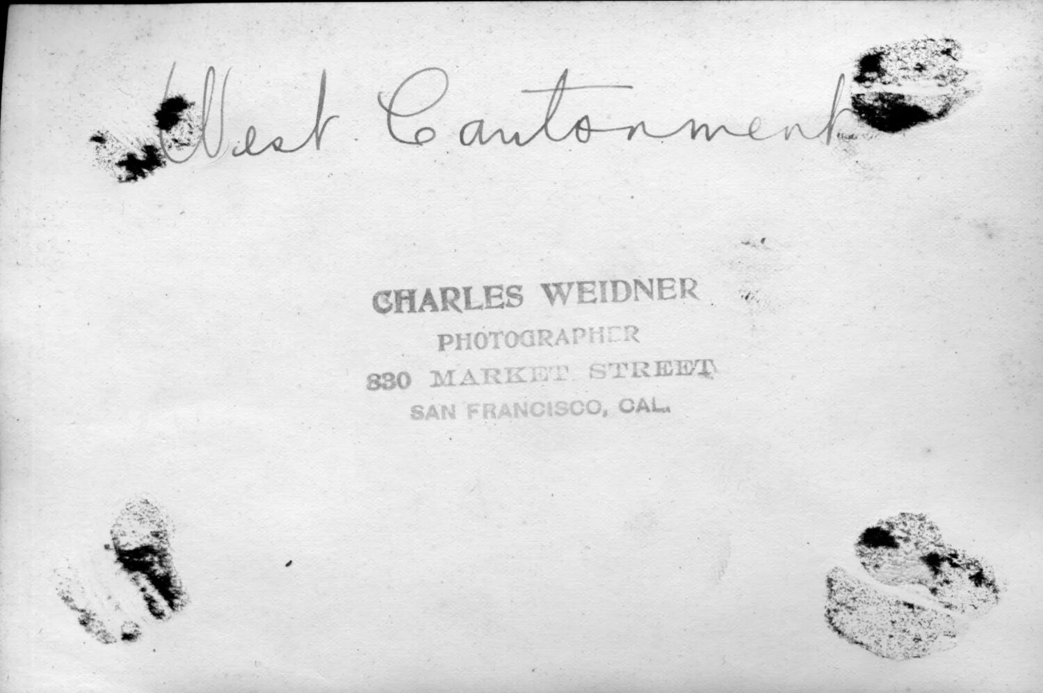 Verso of 'West Cantonment' Photograph -- Charles Weidner, Photographer, San Francisco, Cal.