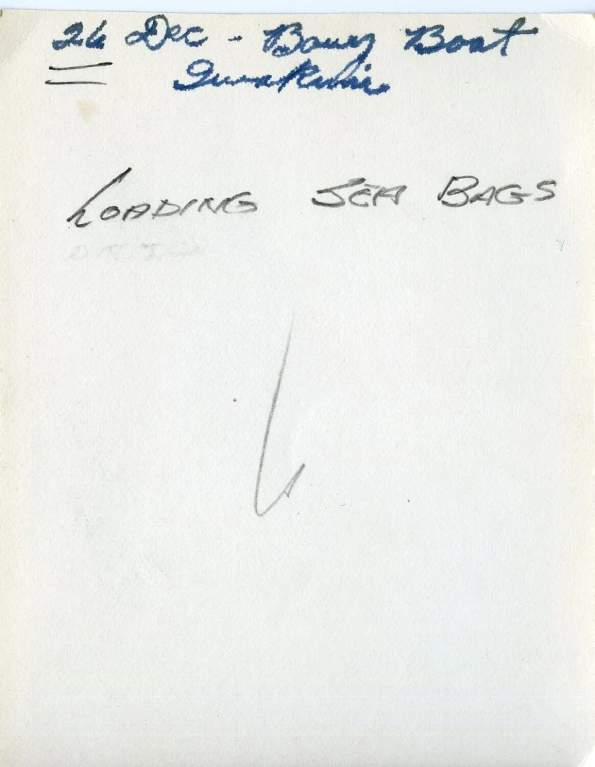 Verso Inscription, Joseph Smith Photograph Collection - 'Loading Sea Bags, Guam, 26 Dec'