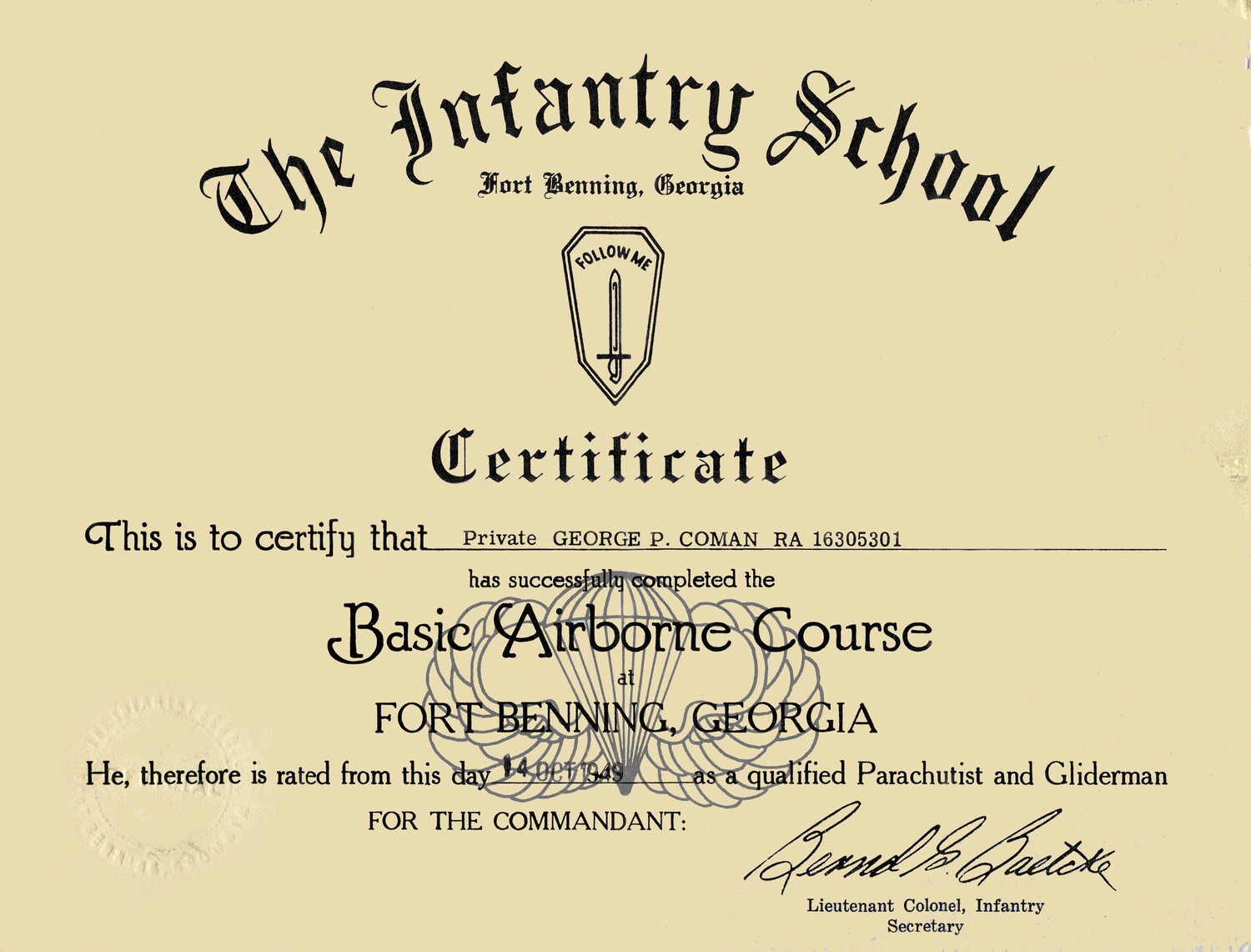 Basic Airborne Course Certificate, Private George P. Coman, The Infantry School, Fort Benning, Georgia, October 14, 1949