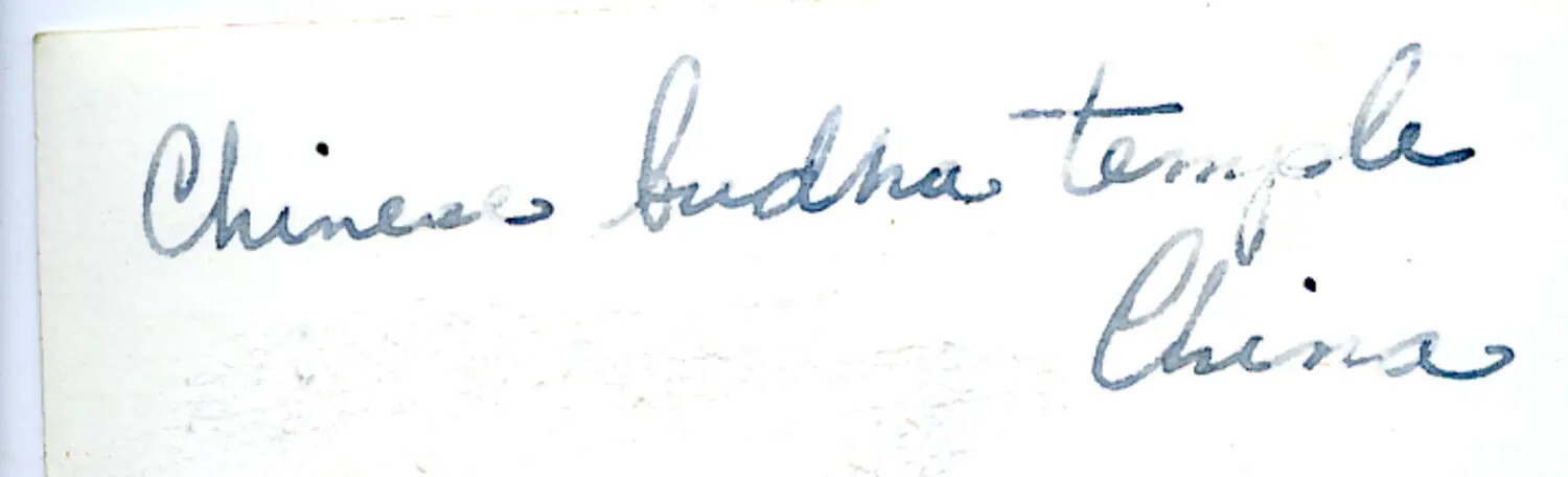Handwritten Caption: 'Chinese Budha Temple, China' -- WWII China Burma Theater Archive