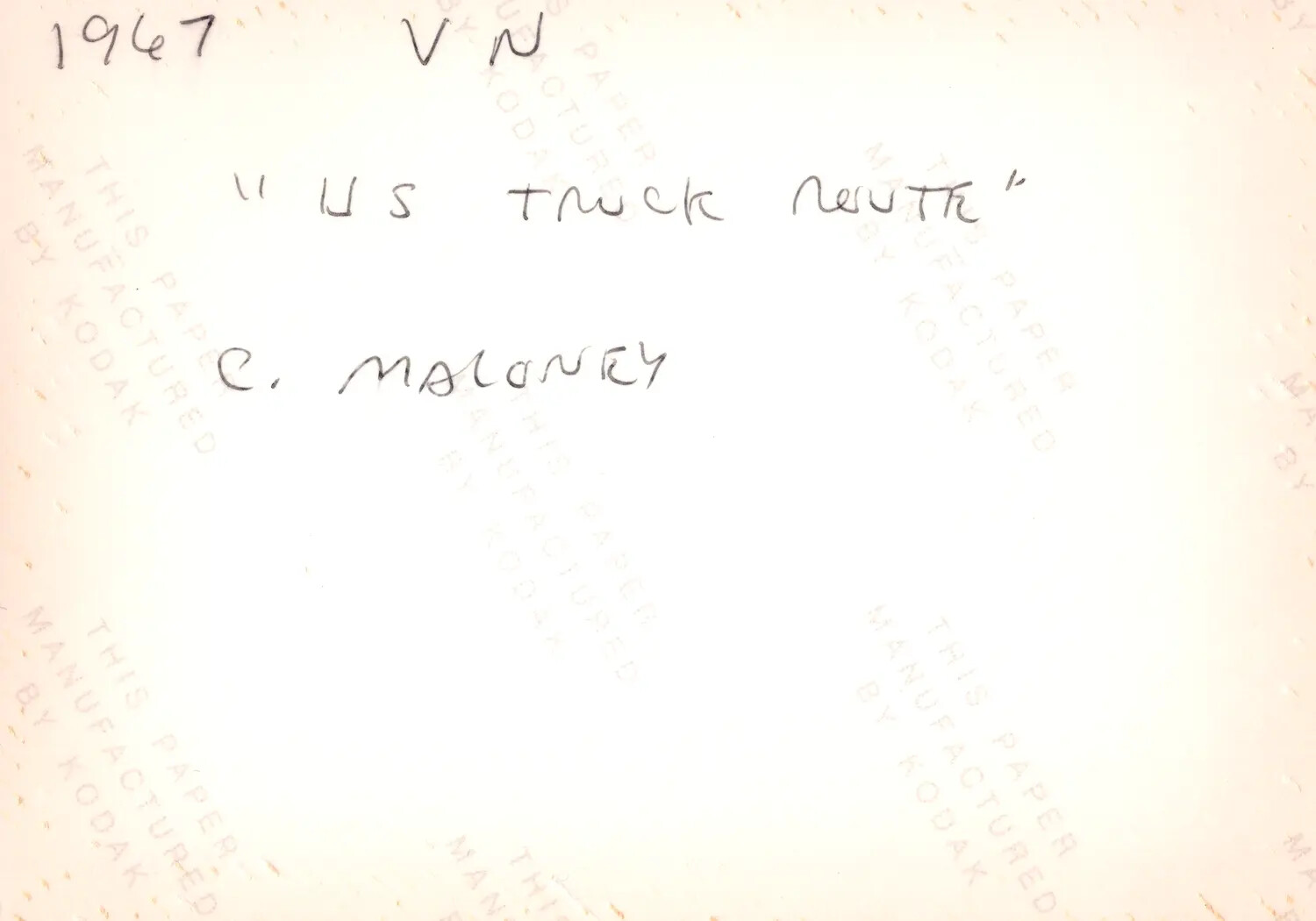 Reverse Side of Photograph with Handwritten Caption: '1967 VN - US Truck Route' - C. Maloney