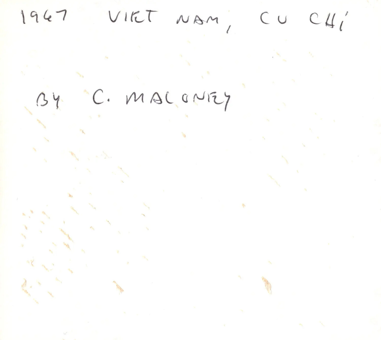 Handwritten Title Card: '1967 Viet Nam, Cu Chi, by C. Maloney'
