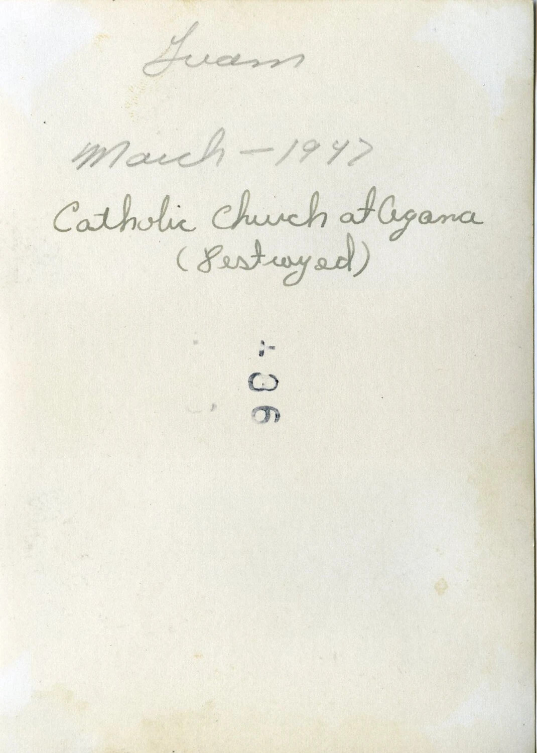 Verso of Photograph with Handwritten Caption: 'Catholic Church at Agana (Destroyed),' Guam, March 1947