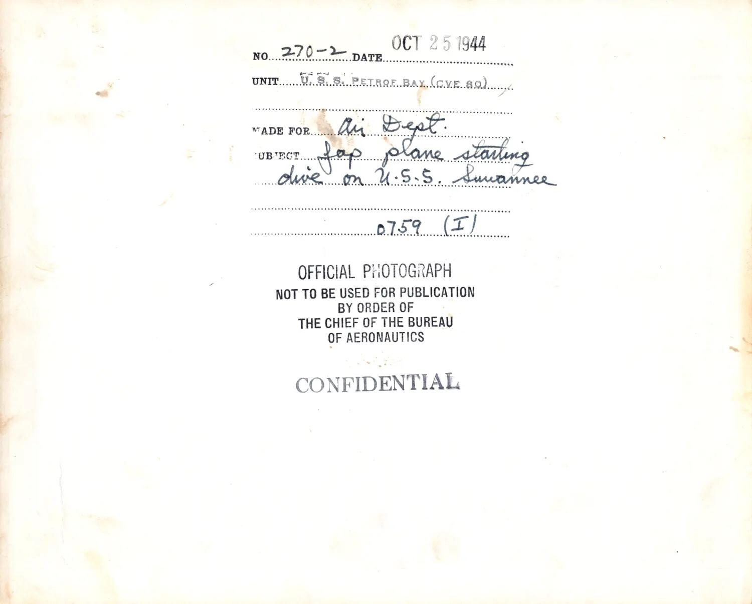 Verso Caption Card, USS Petrof Bay (CVE-80) Official Photograph No. 270-2, 'Jap Plane Starting Dive on USS Suwannee,' 0759, October 25, 1944