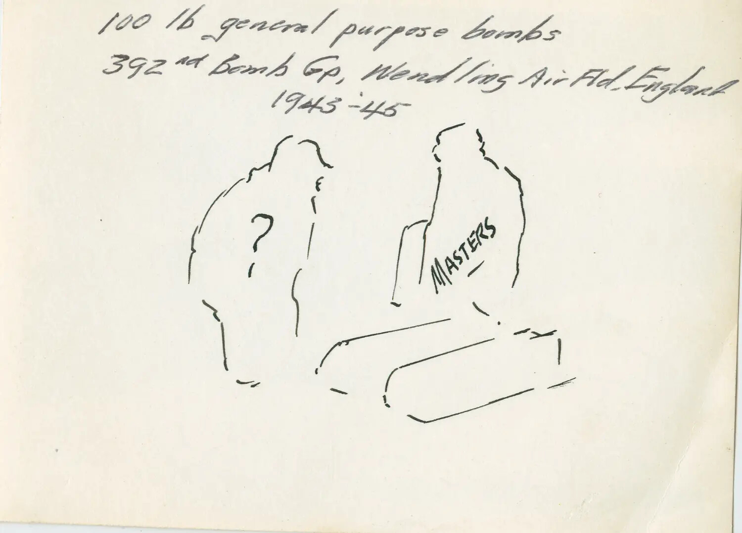 Archival Caption Card with Identification Sketch: '100 lb General Purpose Bombs, 392nd Bomb Gp, Wendling Air Fld, England, 1943-45'