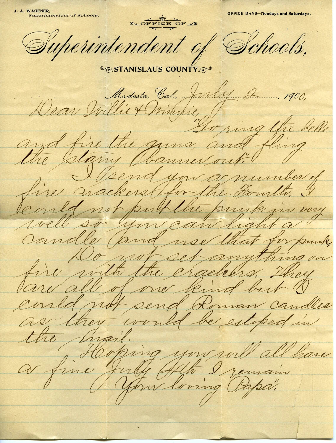 Letter from J. A. Wagener, Superintendent of Schools, Stanislaus County, to 'Willie & Winnie,' July 2, 1900