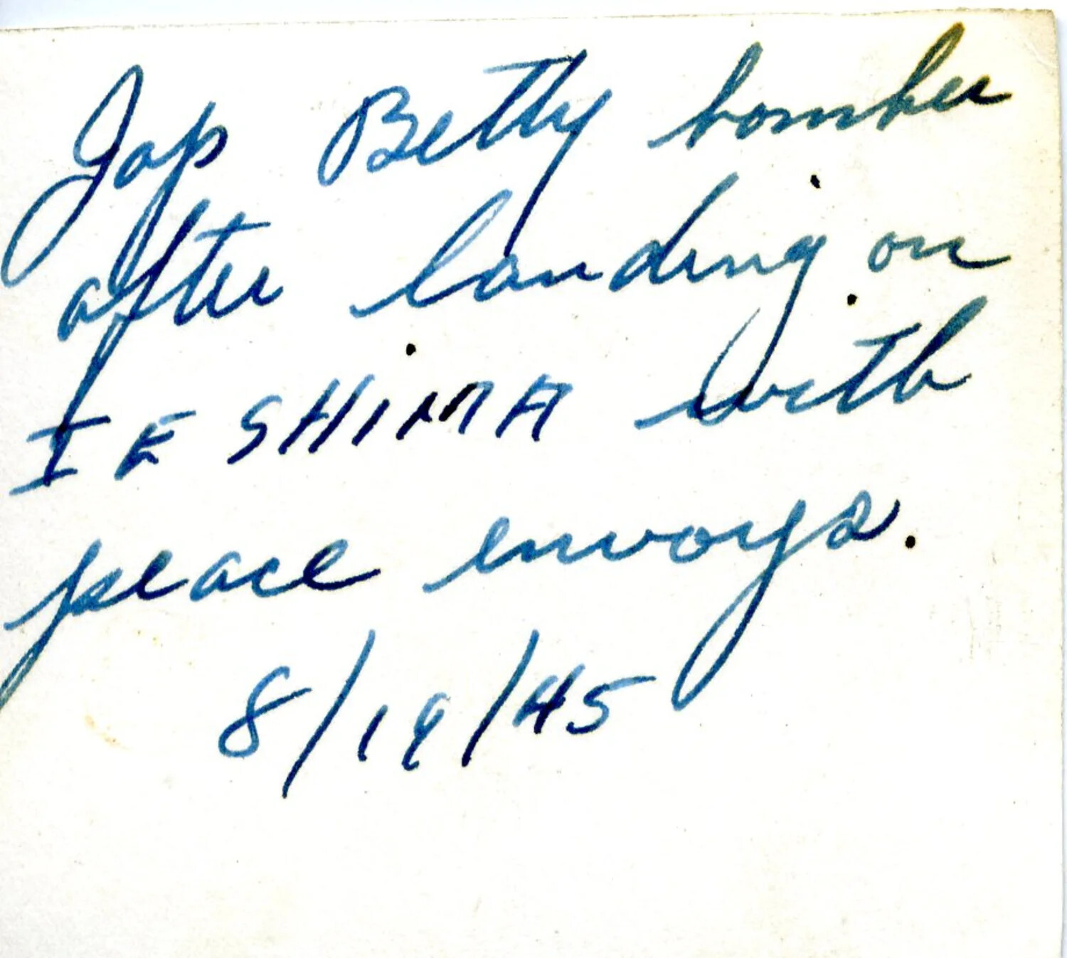 Handwritten Caption, Verso of Ie Shima Envoy Photograph: 'Jap Betty Bomber... Peace Envoys, 8/18/45'
