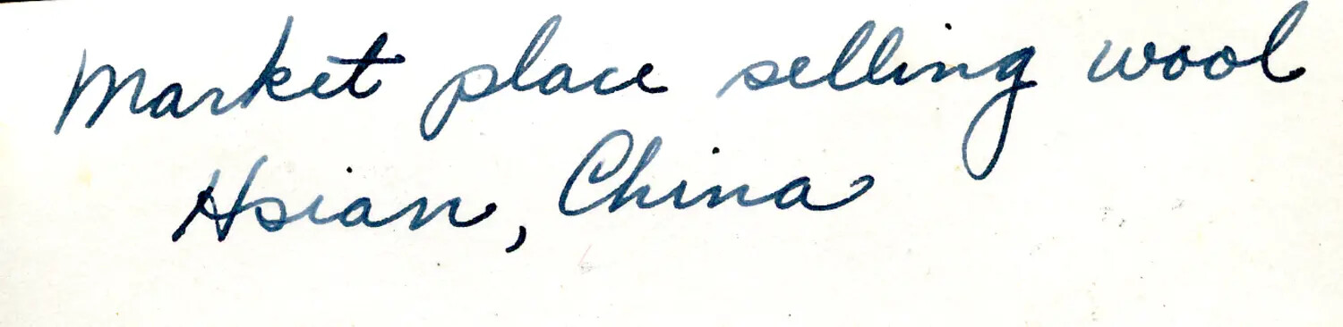 Handwritten Album Caption: 'Market Place Selling Wool, Hsian, China', CBI Theater Archive