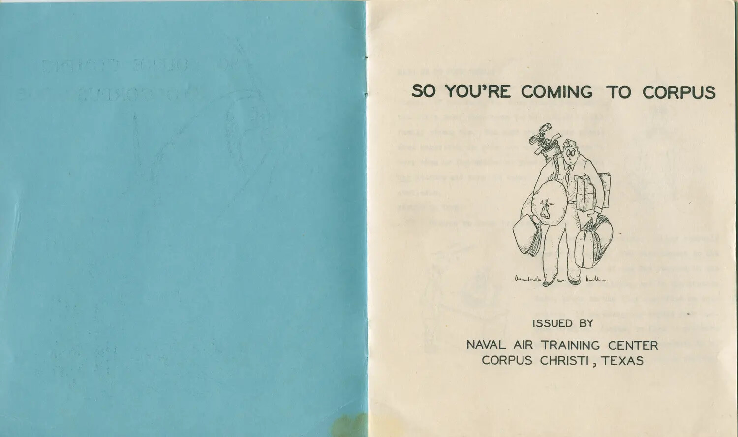 'So You're Coming to Corpus' Welcome Booklet, Naval Air Training Center, Corpus Christi, Texas -- Edward P. McAleer Album