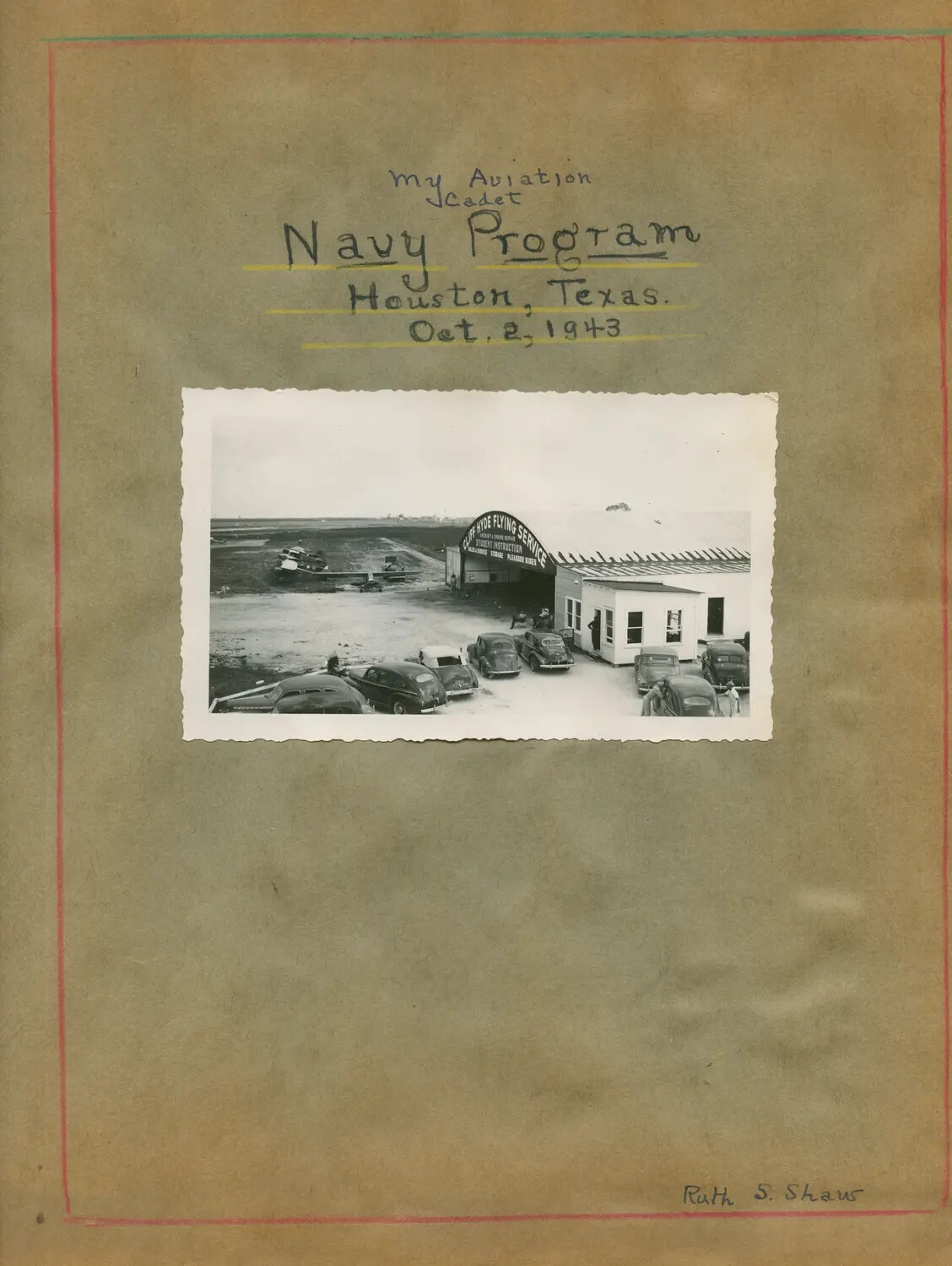 Scrapbook Title Page: 'My Aviation Cadet Navy Program,' Houston, Texas, October 2, 1943