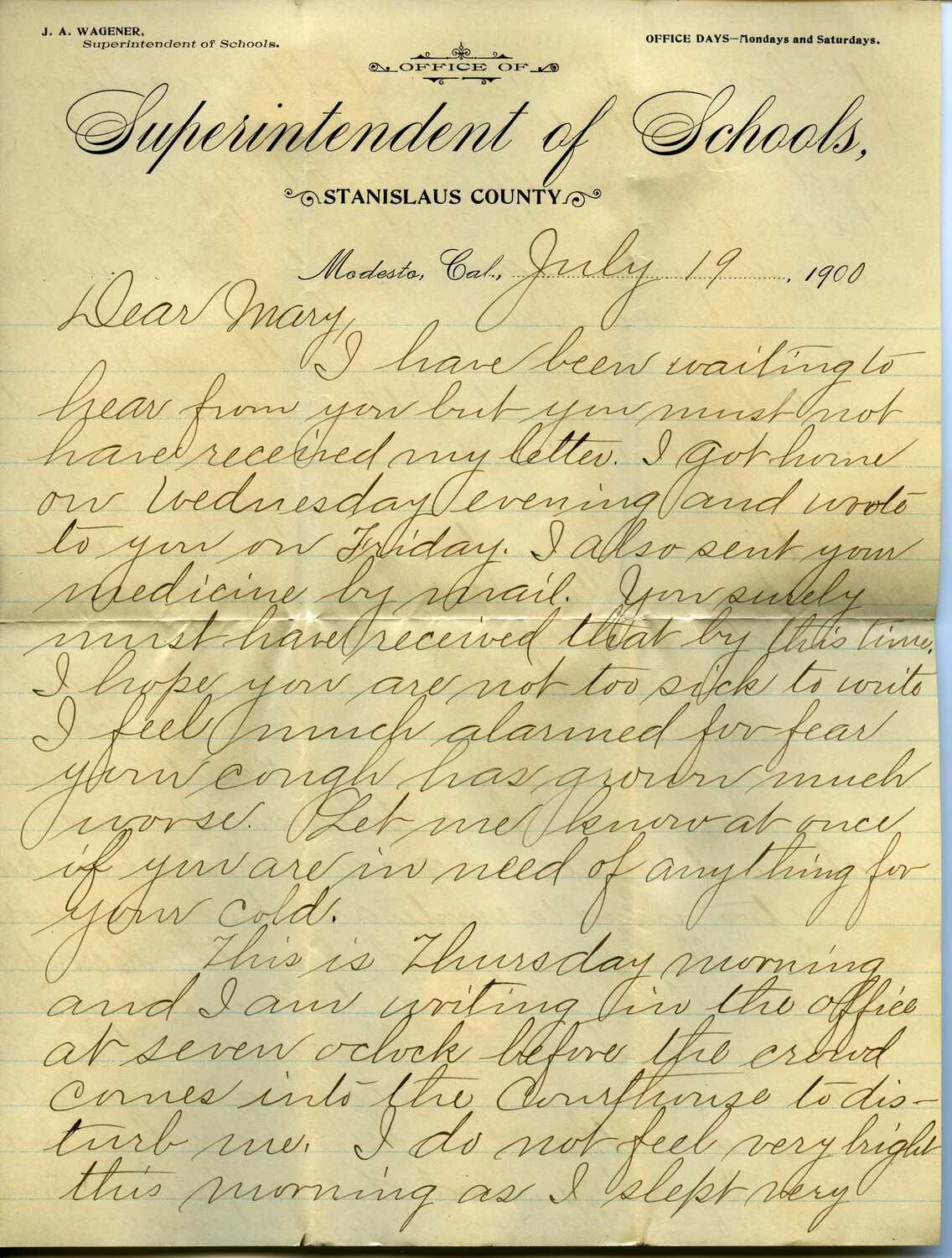 Letter from J. A. Wagener, Superintendent of Schools, Stanislaus County, to 'Dear Mary,' July 19, 1900