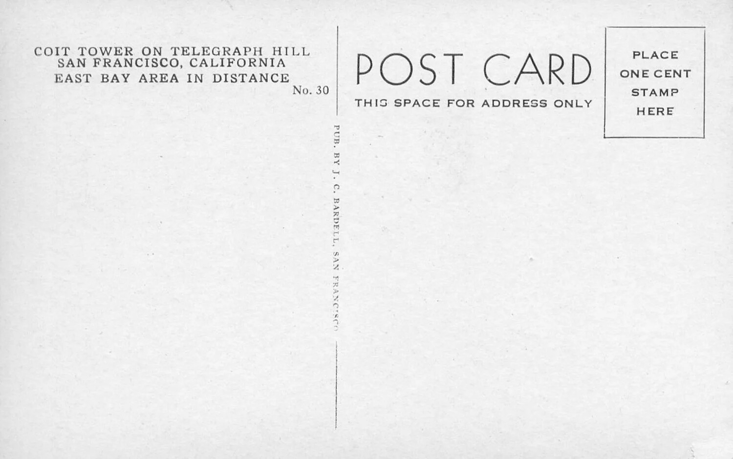 Real Photo Postcard (Verso) - Coit Tower, Telegraph Hill, San Francisco, No. 30, Published by J.C. Bardell