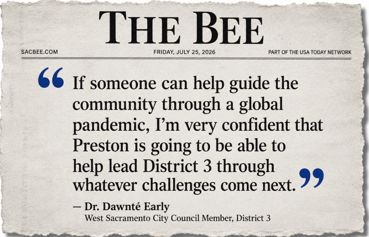 Quote from West Sacramento Mayor Dr. Dawnté Early about Preston Jackson