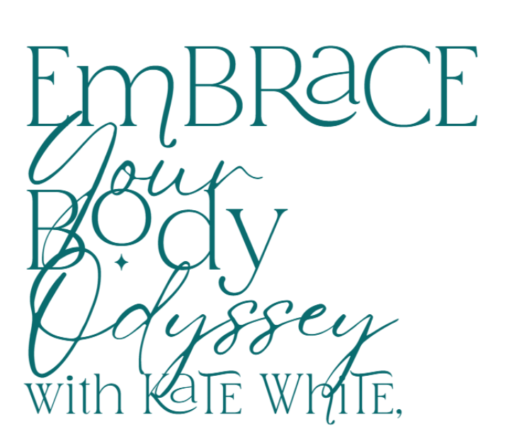 Embrace Your Body Odyssey with Kate White