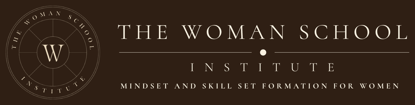 The Woman School Institute, mindset and skill set formation for women