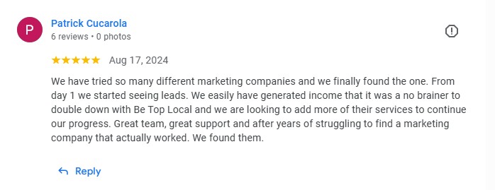 Google review from Patrick Cucarola: 5 stars, tried so many marketing companies and finally found the one, started seeing leads from day 1