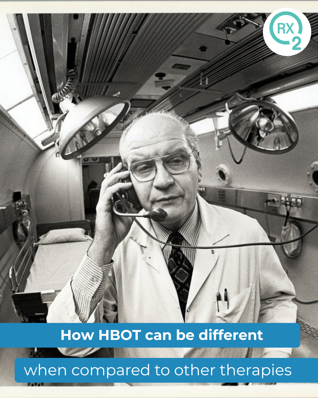 RX-O2 educational graphic about how HBOT differs from other therapies, with an archival medical photograph