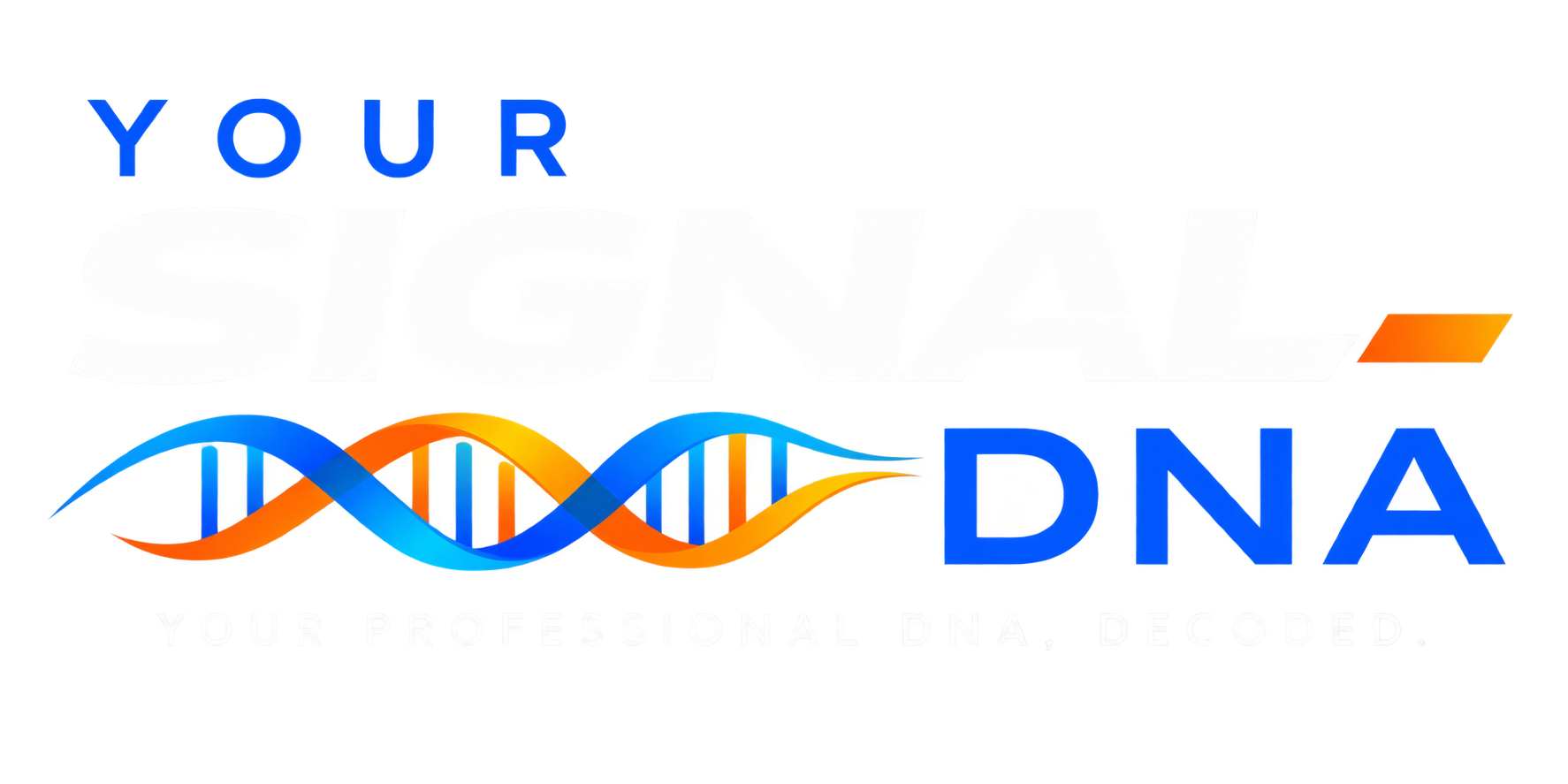 Your SIGNAL DNA