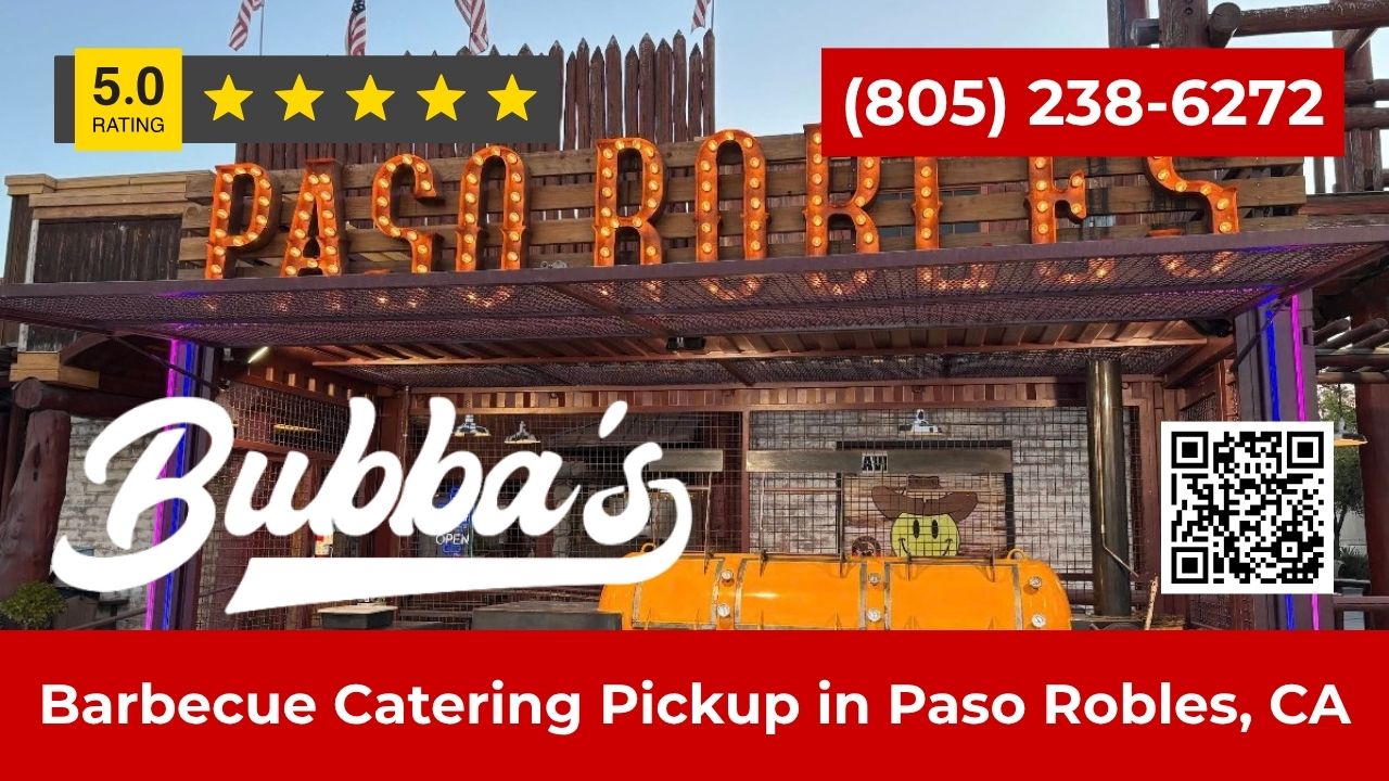 Bubba’s Smokehouse & Spirits Offers Central Coast Party Pickup Catering for Paso Robles Gatherings