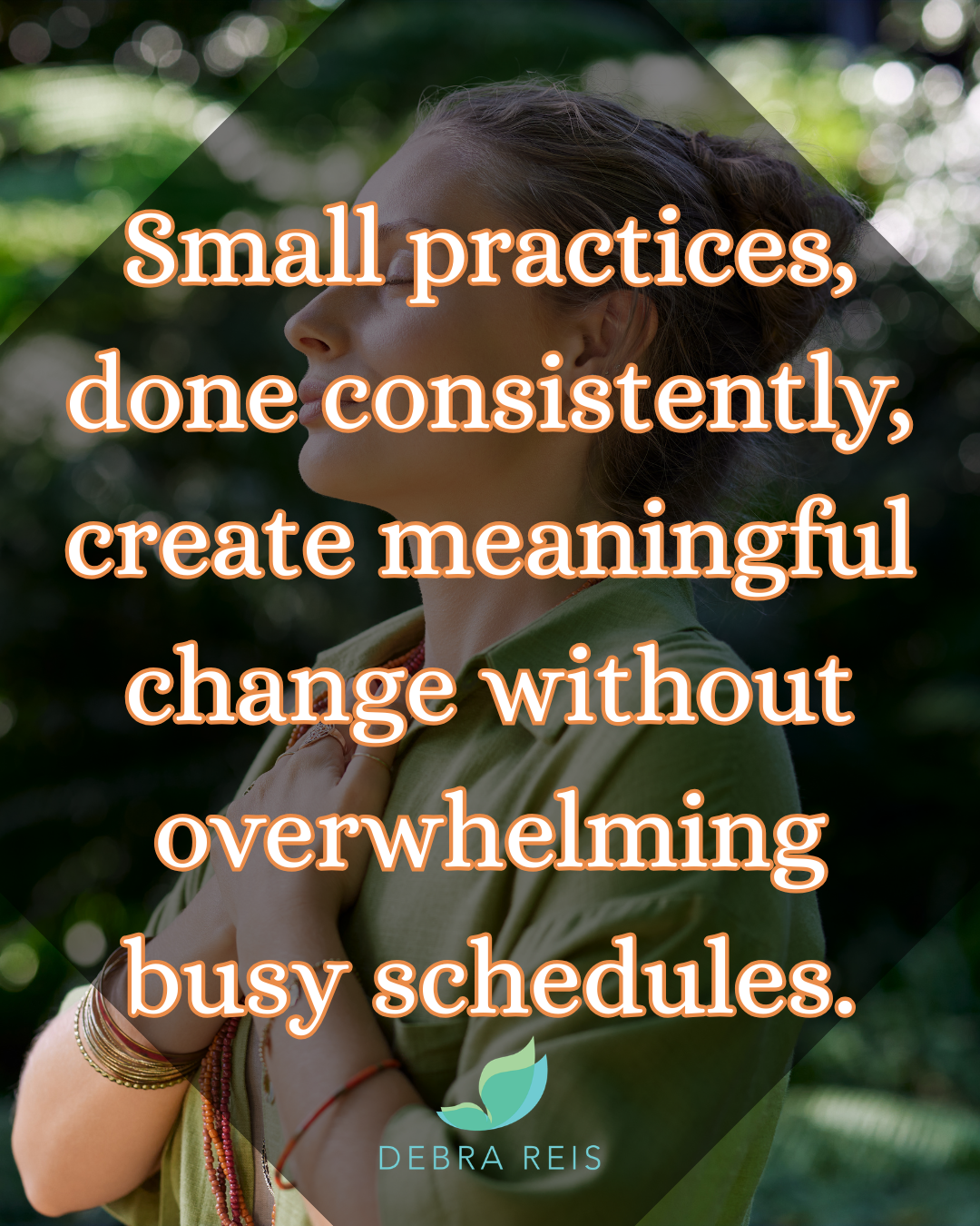 consistent small practices create impactful change