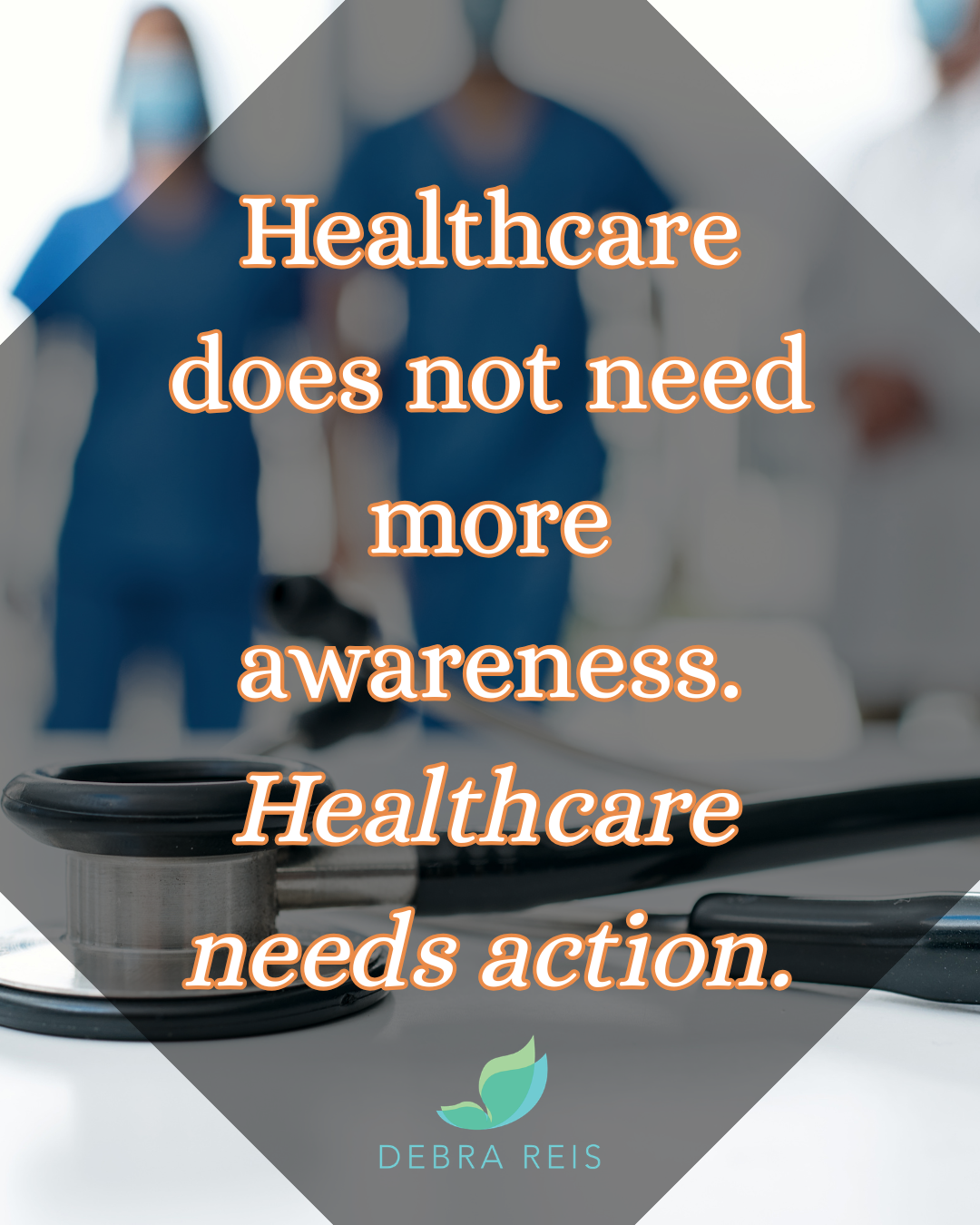 Healthcare needs action
