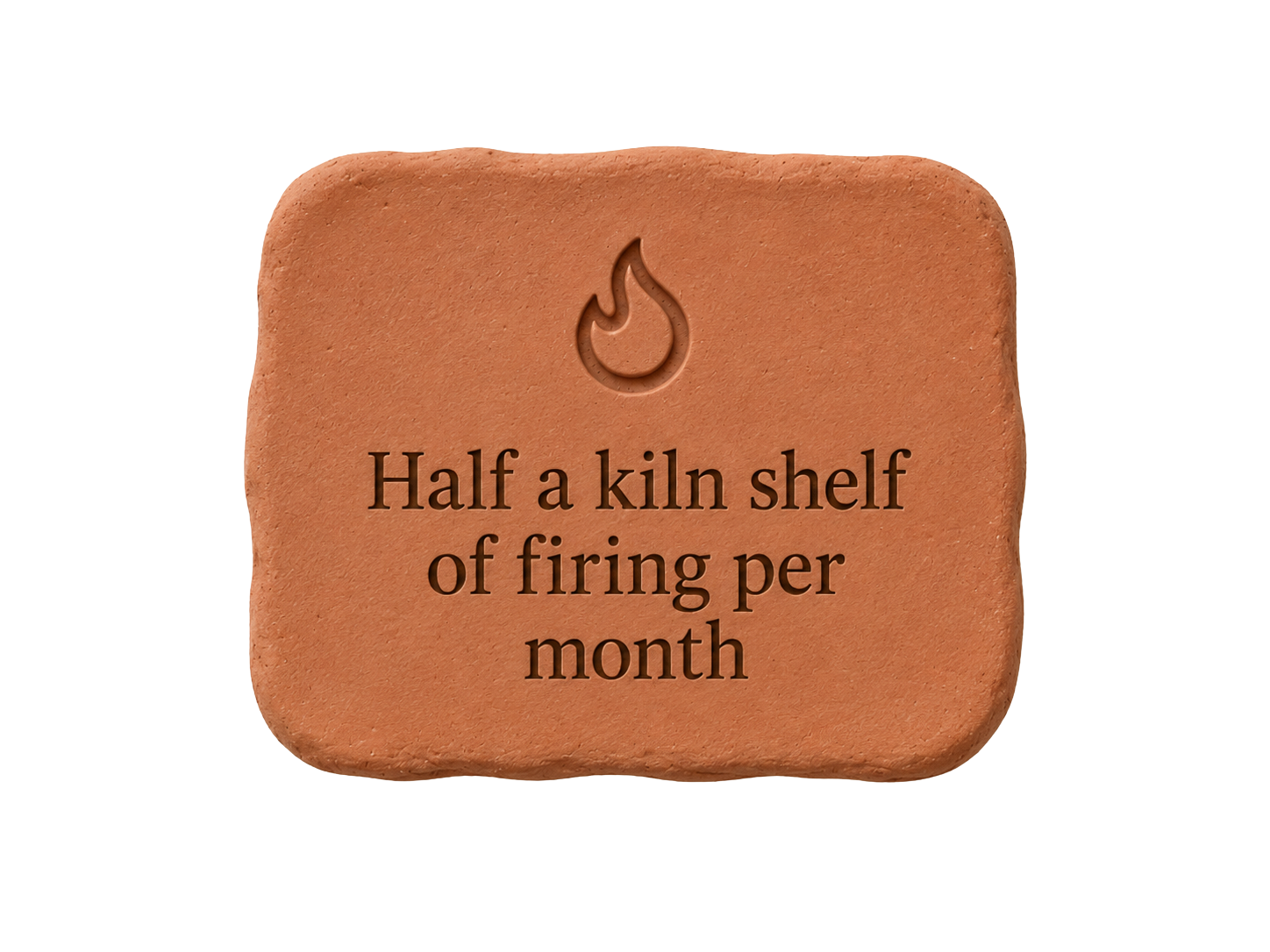 Half a kiln shelf of firing per month