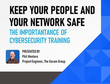 Keep Your People and Your Network Safe The Importance of Cybersecurity Training