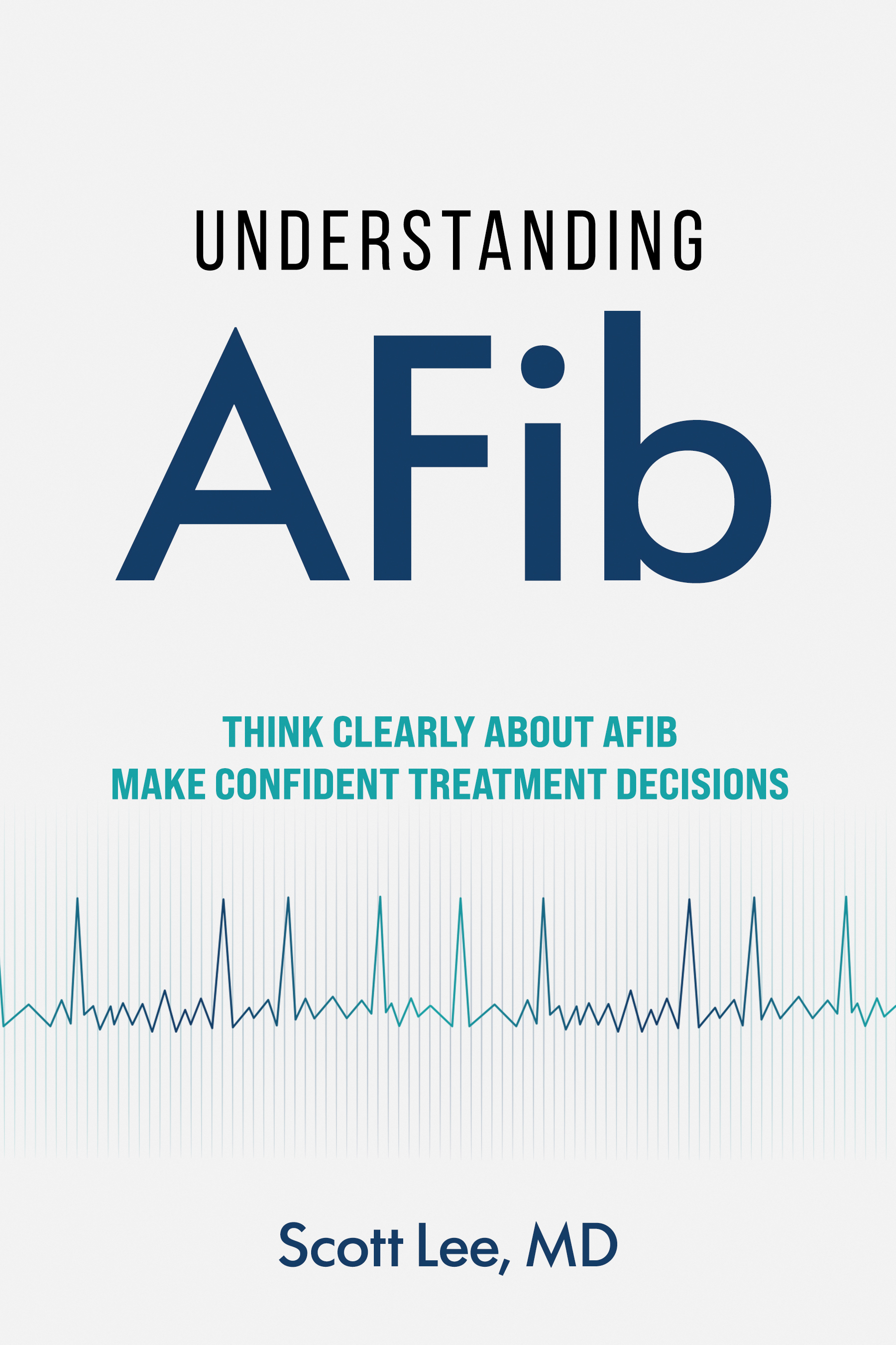 Understanding AFib by Dr. Scott Lee