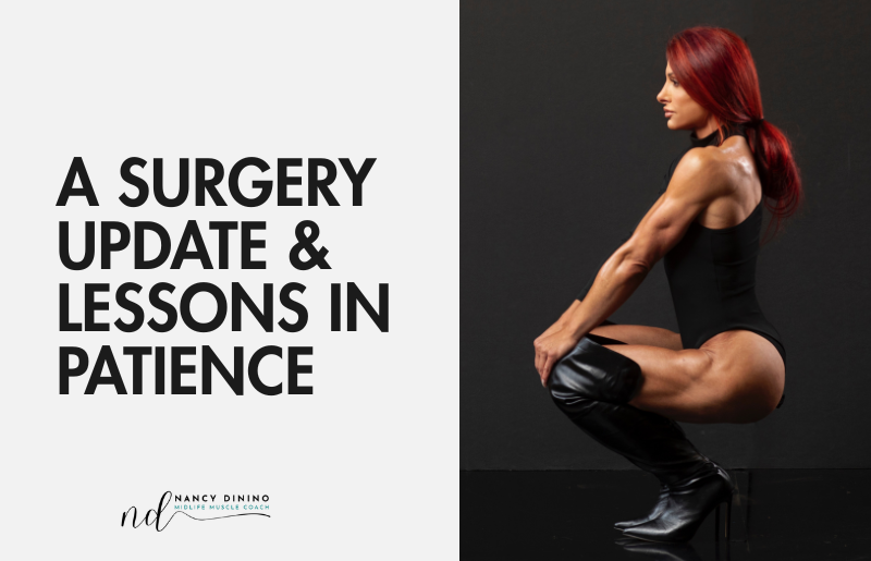 A Surgery Update & Lessons in Patience