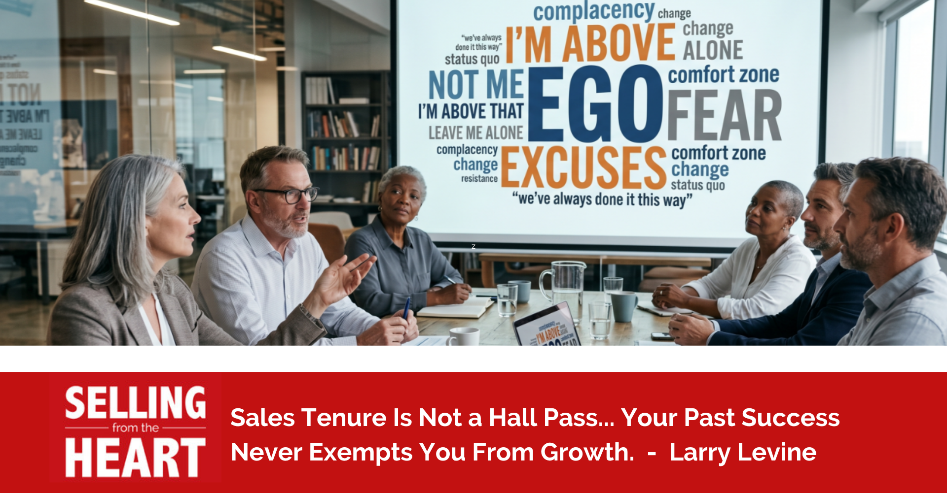 Sales Tenure Is Not a Hall Pass... Your Past Success Never Exempts You From Growth.