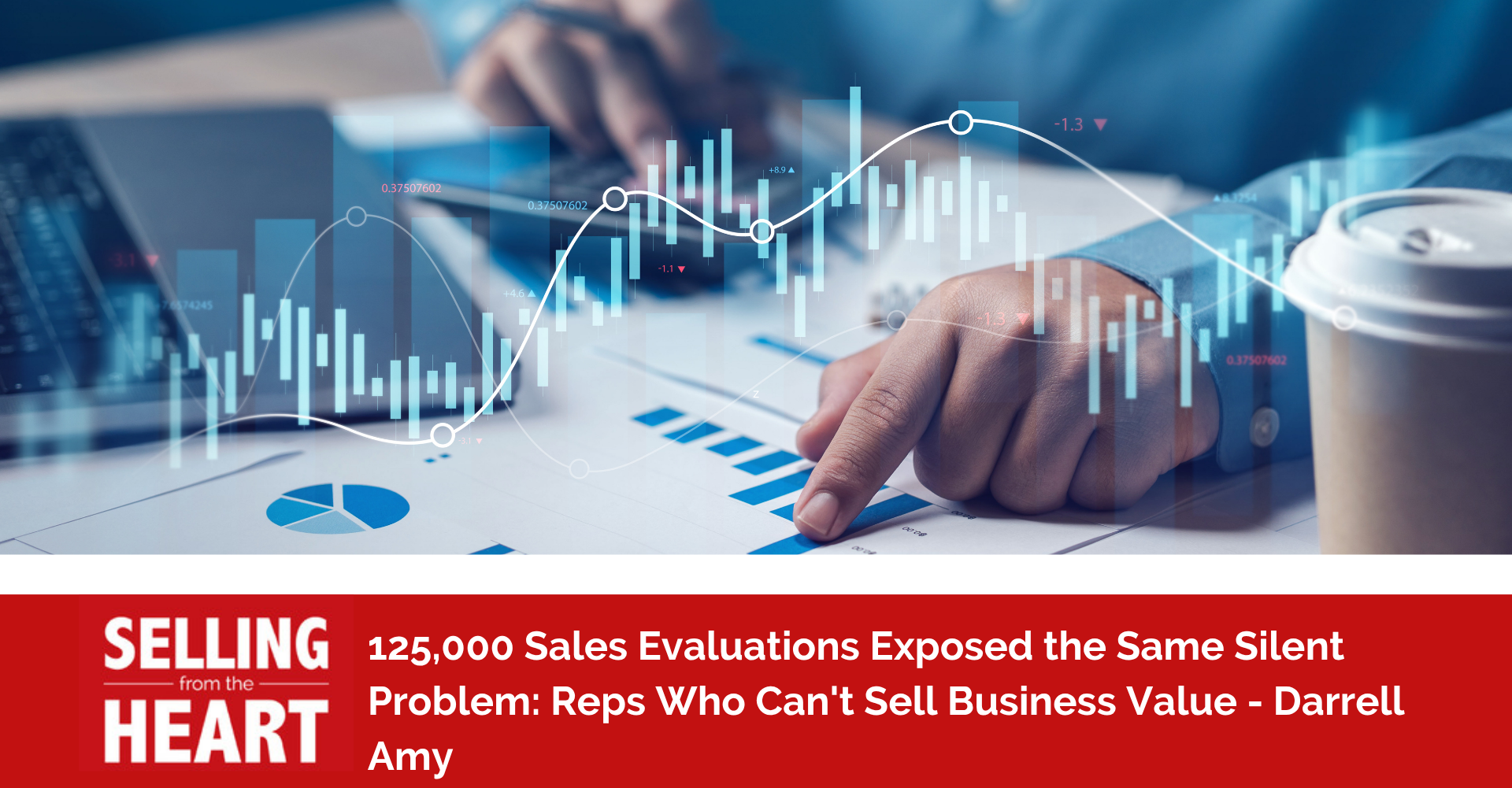 125,000 Sales Evaluations Exposed the Same Silent Problem: Reps Who Can't Sell Business Value