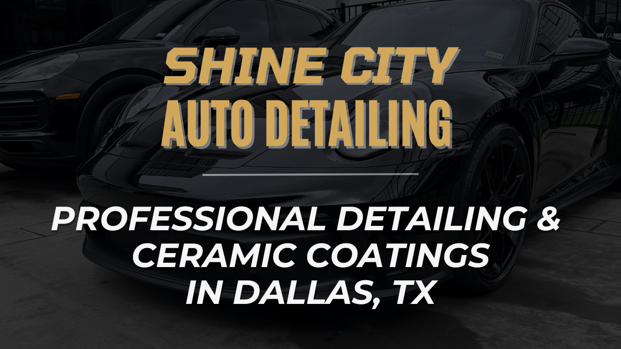 Professional Mobile Detailing and Ceramic Coating Dallas, TX | Shine ...