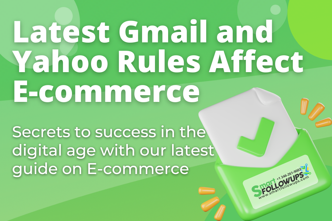 How latest Gmail and Yahoo Rules Affect