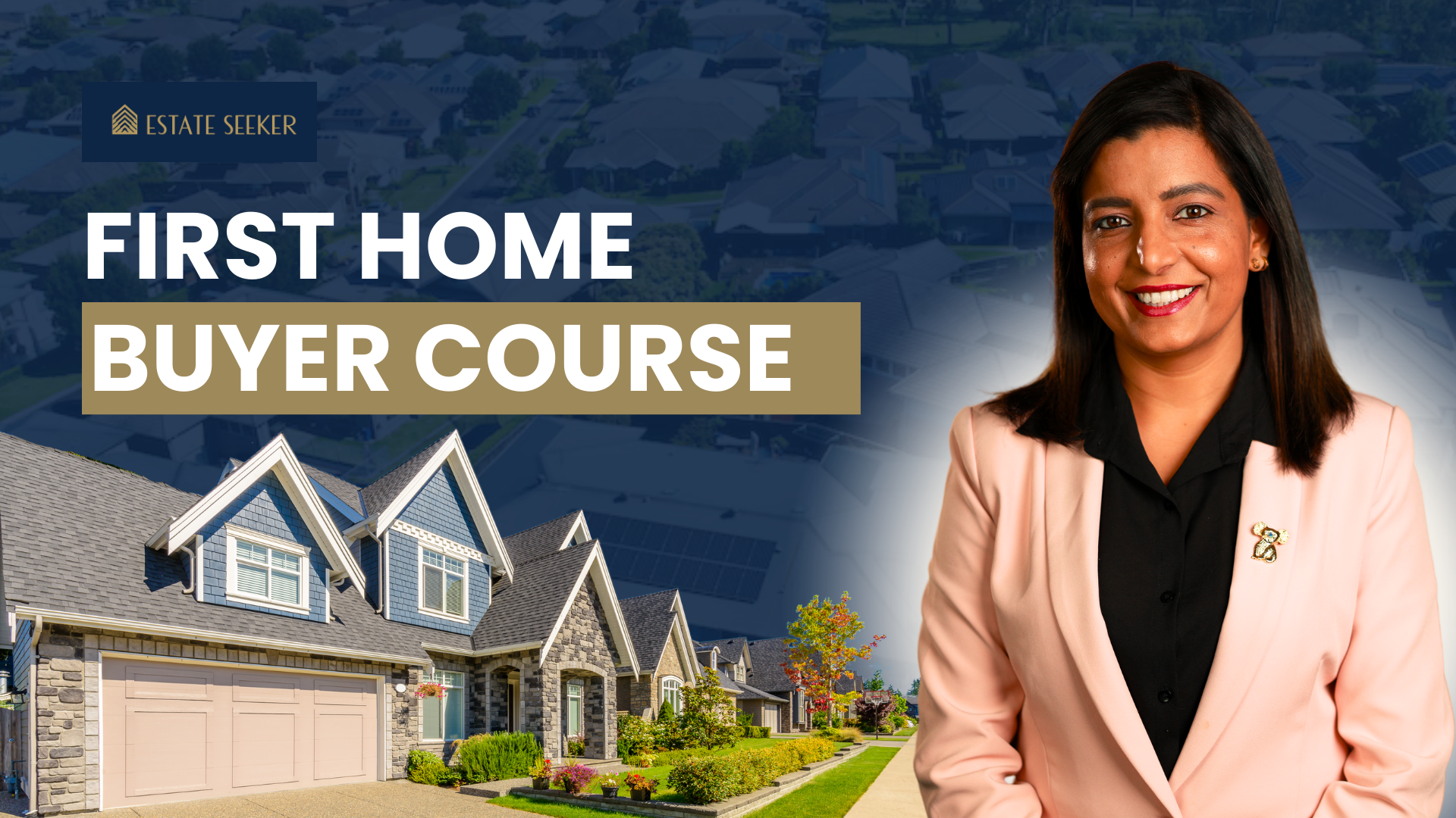 Harleen Kaur, Founder and Director of Estate Seeker sharing Free Course for First Home Buyers in Australia