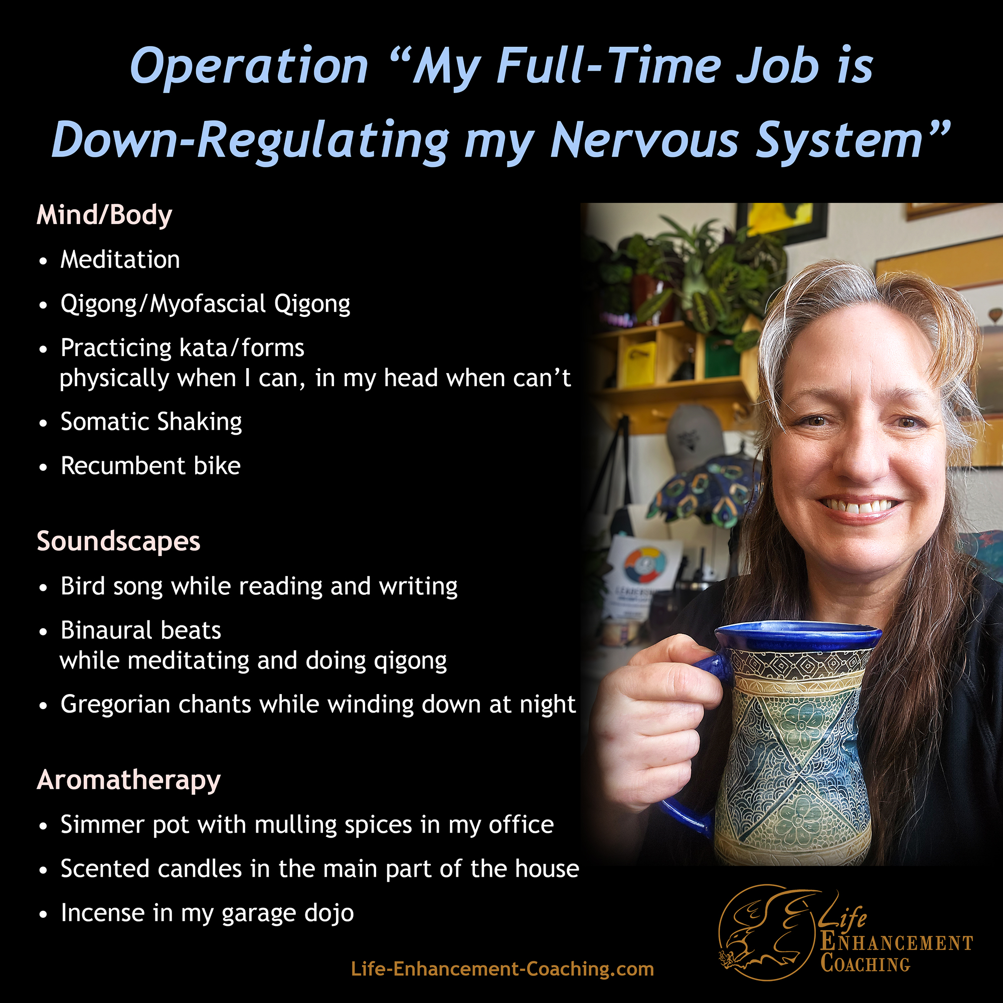 Down Regulating My Nervous System