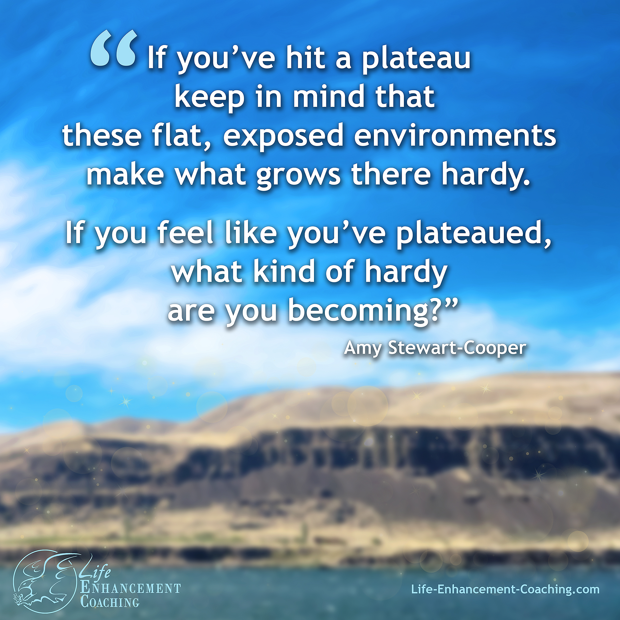 Plateaus Create Hardiness